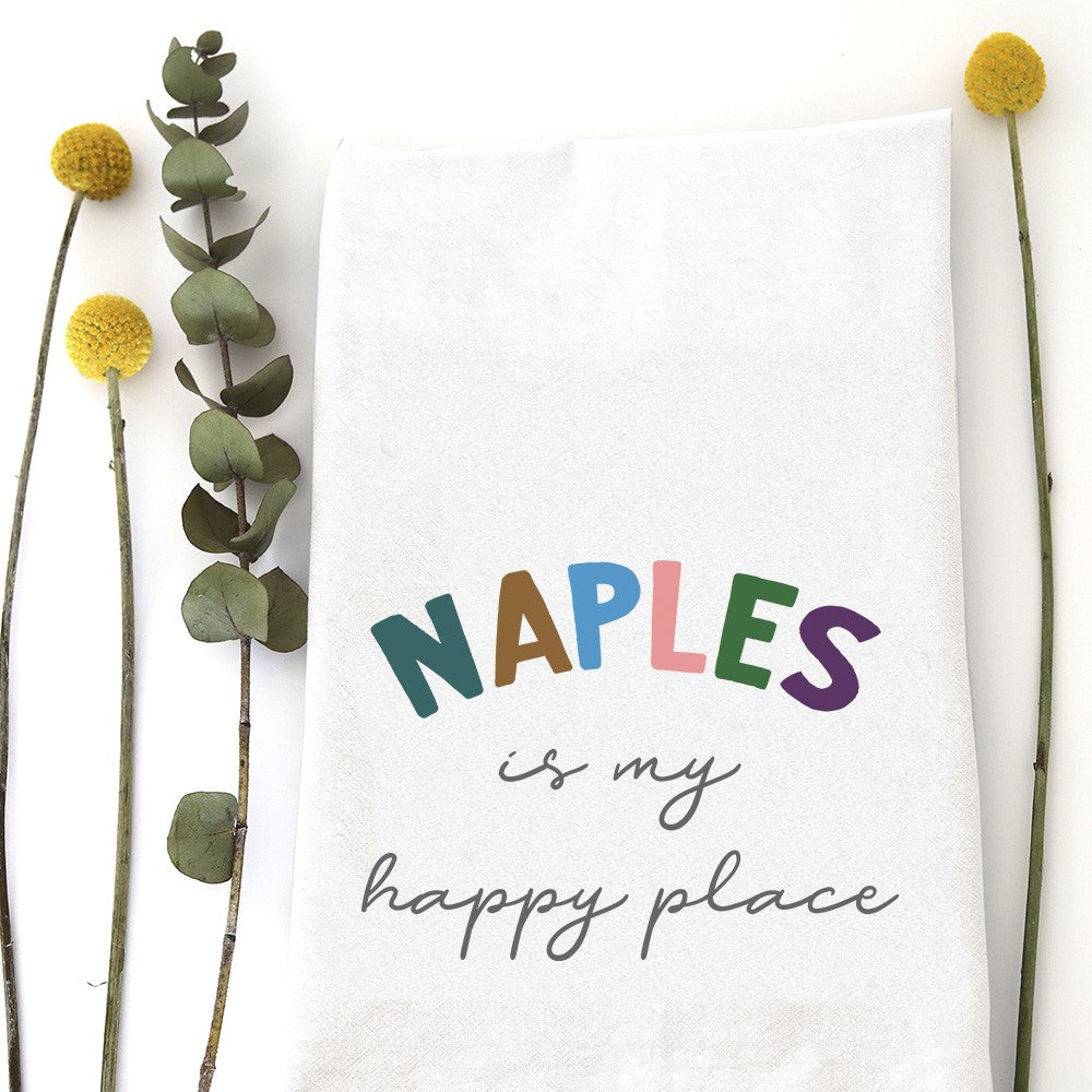 Happy Place Tea Towel- Naples